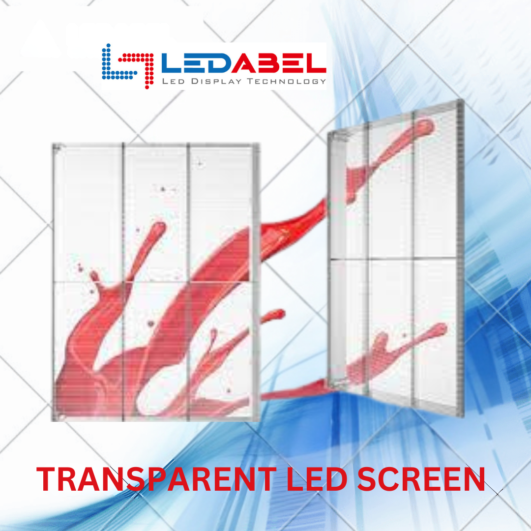 TRANSPARENT LED SCREENS
